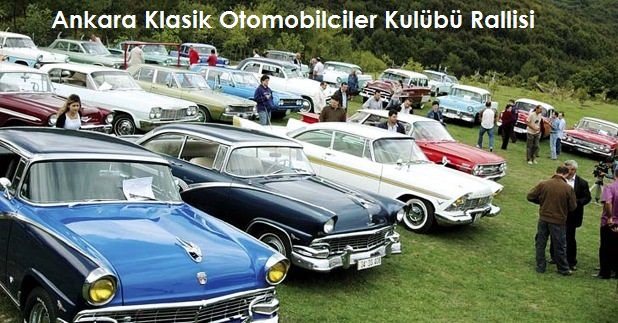 Ankara Klasik Otomobilciler Kulübü Ralli Yapacak