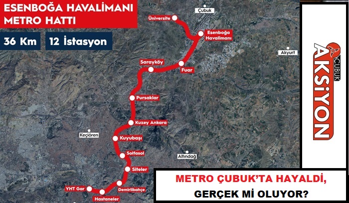 Metro Çubuk’ta hayaldi, gerçek mi oluyor?